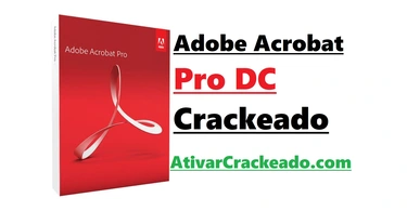 Baixar Adobe Acrobat Pro DC 2024.002.20687 Crackeado em PT-BR