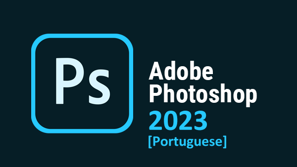 Baixar Photoshop Crackeado 2023 + Ativador [Português]