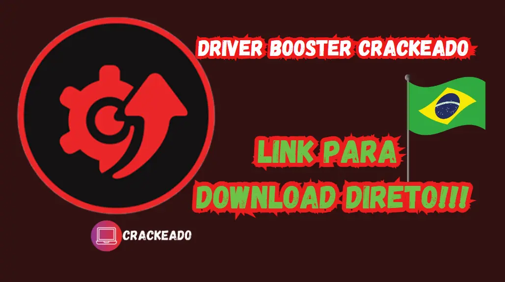 Iobit Driver Booster Crackeado download Grátis Português PT-BR 2024