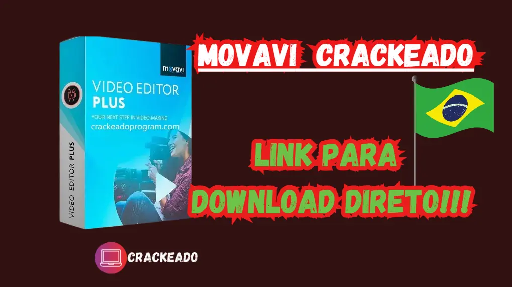 Movavi Crackeado Download Grátis Português PT-BR 2024