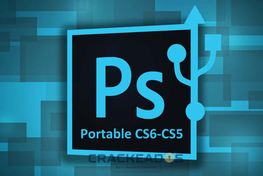 Photoshop Portable PT-BR Gratis 2024 [CS6-CS5]