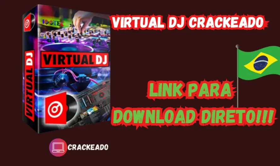 Virtual DJ Crackeado Download Grátis Português PT-BR 2024